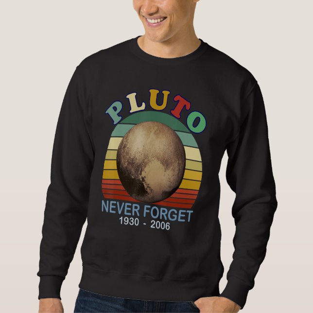 Sweatshirt N'oubliez jamais Pluton Style Rétro  Science de l' (Devant)
