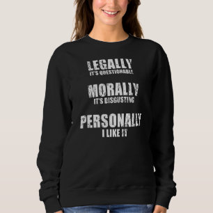 Sweatshirt N'oubliez jamais que la perception et la tolérance