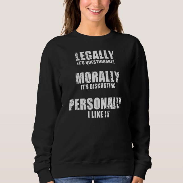 Sweatshirt N'oubliez jamais que la perception et la tolérance (Devant)