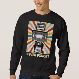 Sweatshirt N'Oubliez Jamais Tee Funny Videocassette Disquette
