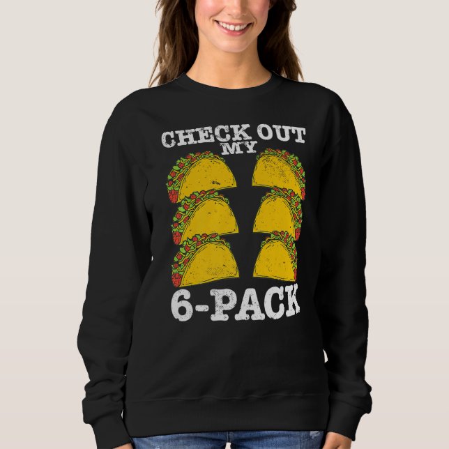 Sweatshirt Nourriture Mexicaine I Abs Exercice Je Regarde Mon (Devant)