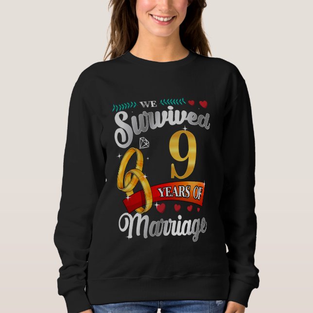 Sweatshirt Nous Avons Survécu À 9 Ans De Mariage Drôle Mariag (Devant)