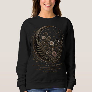 Sweatshirt Nous croyons aux contes de fées esthétique littéra