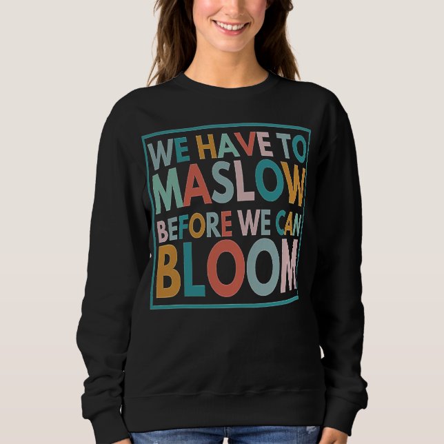 Sweatshirt Nous Devons Maslow Avant De Fleur Hiérarchie Homme (Devant)
