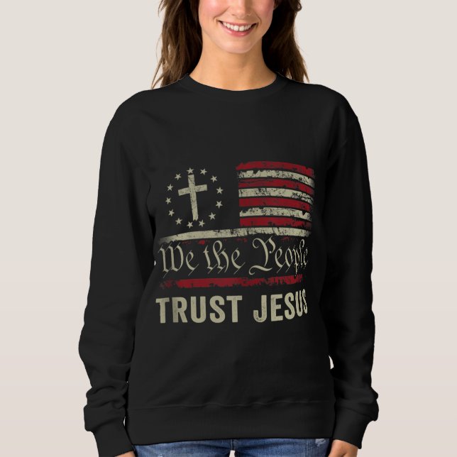 Sweatshirt Nous Le Peuple Confiance Jésus - USA Drapeau Chris (Devant)