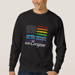 Sweatshirt Nous Le Peuple Signifie Tout Le Monde Drapeau De F