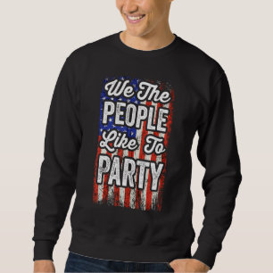 Sweatshirt Nous Les Gens Aiment Faire La Fête 2