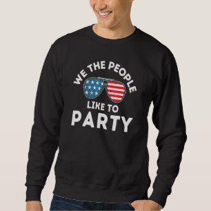Sweatshirt Nous Les Gens Aimons Faire La Fête Du Drapeau Vint
