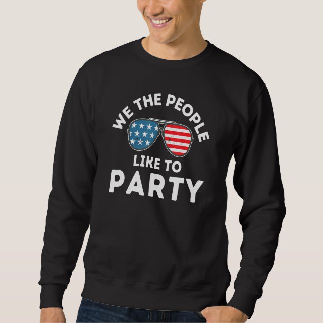 Sweatshirt Nous Les Gens Aimons Faire La Fête Du Drapeau Vint (Devant)