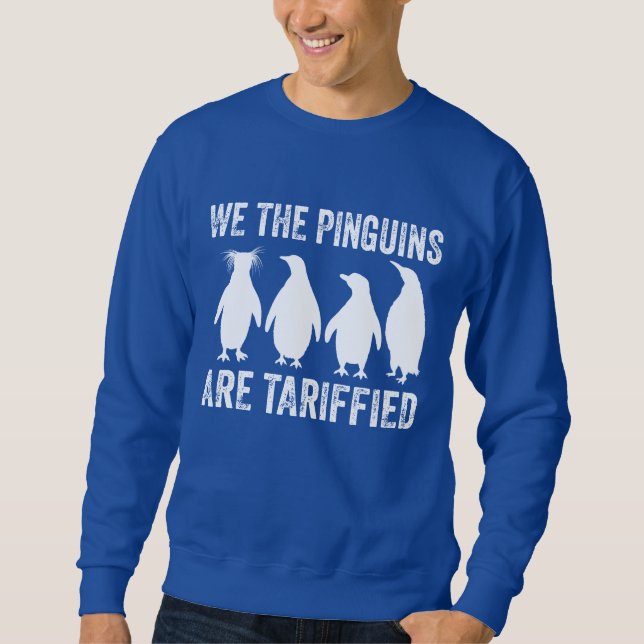 Sweatshirt Nous Les Pingouins Sont Tarifés - Tarifs Des Pingo (Devant)
