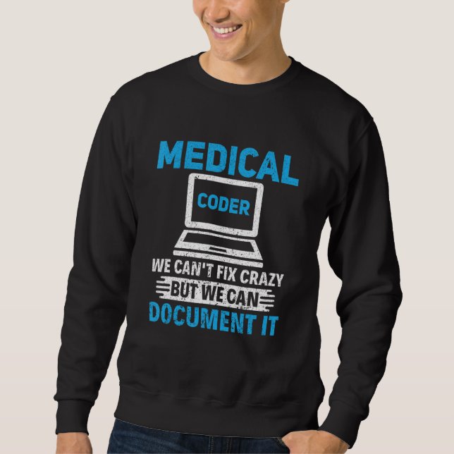 Sweatshirt Nous ne pouvons pas réparer l'assistant de codage  (Devant)