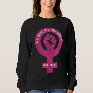 SWEATSHIRT NOUS NE REVIENDRONS PAS LE FÉMINISME FÉMINISTE PRO