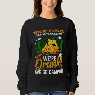 Sweatshirt Nous ne sommes pas des alcooliques ils vont aux ré