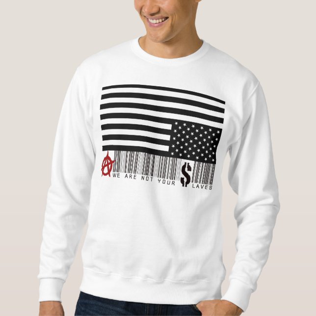 Sweatshirt Nous ne sommes pas vos esclaves (Devant)