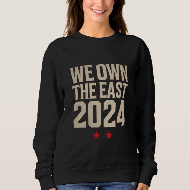 Sweatshirt Nous Possédons L'Est 2024 (Devant)