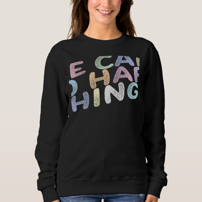 Sweatshirt Nous pouvons faire des choses difficiles (Devant)