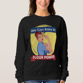 Sweatshirt Nous pouvons le cuire Poudre de farine Rosie Baker