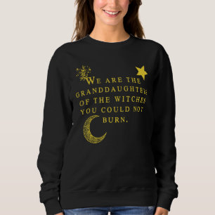 Sweatshirt Nous sommes Les Petites-Filles des Sorcières