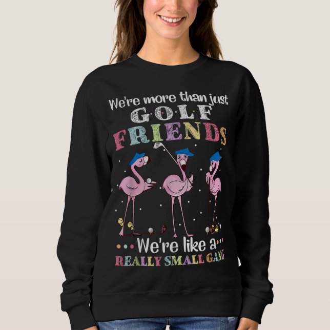 Sweatshirt Nous sommes plus que de simples amis de golf Nous  (Devant)