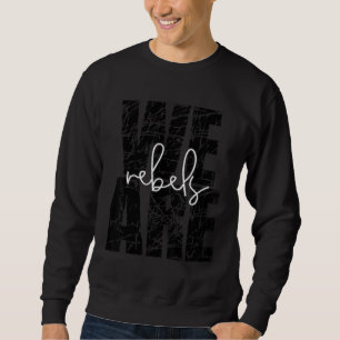 Sweatshirt Nous Sommes Rebels School Sports Ventilateur Team