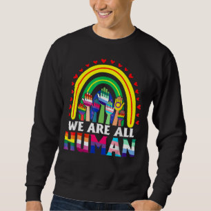 Sweatshirt Nous sommes tous Human Pride Ally Rainbow Lgbt Fla