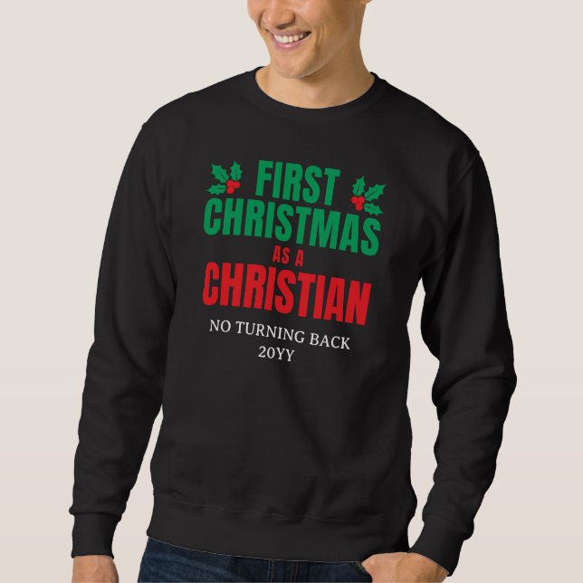 Sweatshirt Nouveau Croyant PREMIER NOËL EN TANT QUE CHRÉTIEN (Devant)