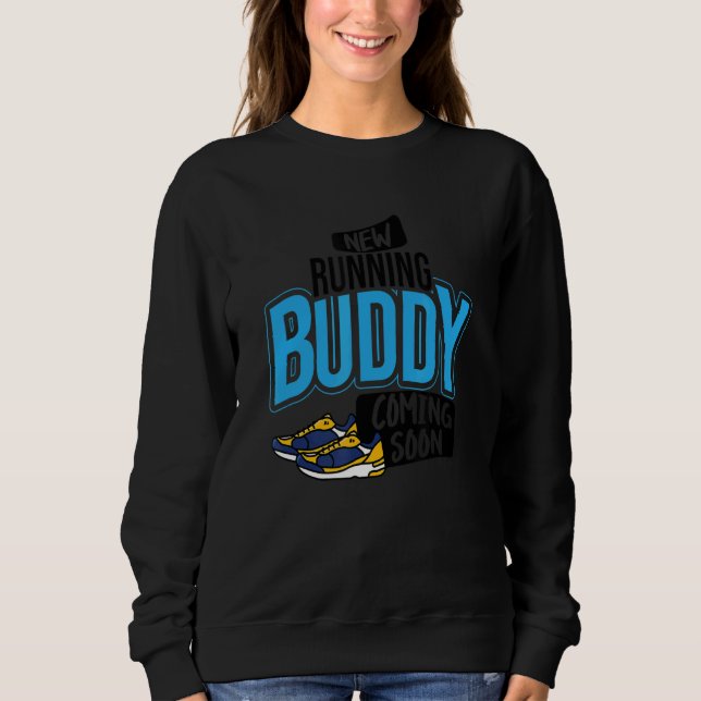 Sweatshirt Nouveau pote de course à venir Bientôt Grossesse b (Devant)