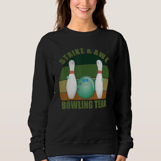 Sweatshirt Novelty Funny Ten Pin Bowlers Team Strike & Awe Bo (Devant)