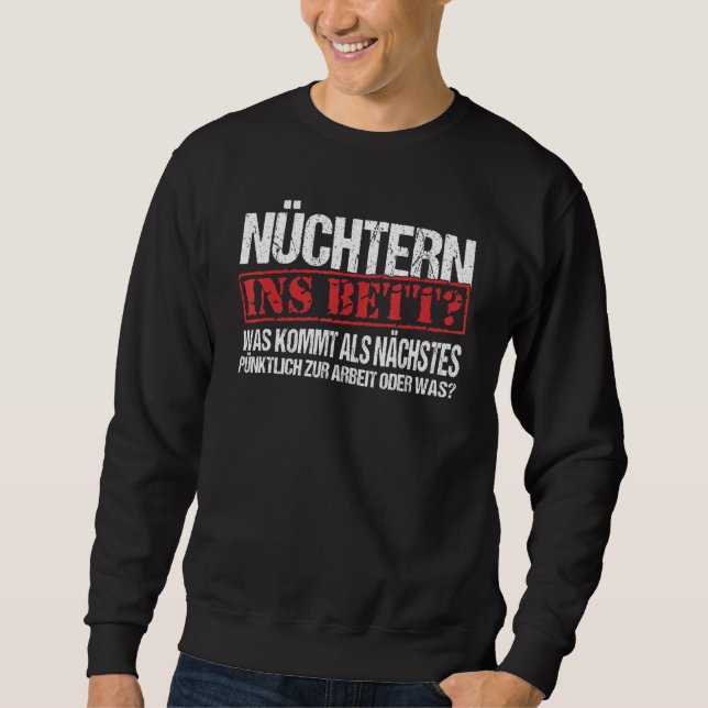 Sweatshirt Nüchtern Ins Bett A Été Kommt Als Next Slogan Fun  (Devant)