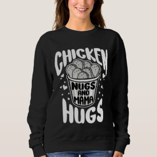 Sweatshirt Nugs de poulet et câlins de maman Fermier d'animau