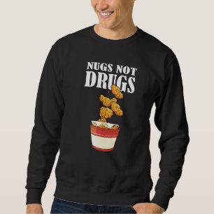 Sweatshirt Nugs Not Drugs  Costume de Nugget de Poulet Nug  2