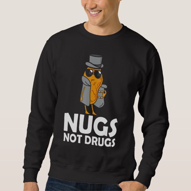 Sweatshirt Nugs Not Drugs - Funny Chicken Nuggets (Devant)