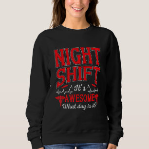Sweatshirt Nuit Shift Est Super Infirmière Infirmière Rn Lpn
