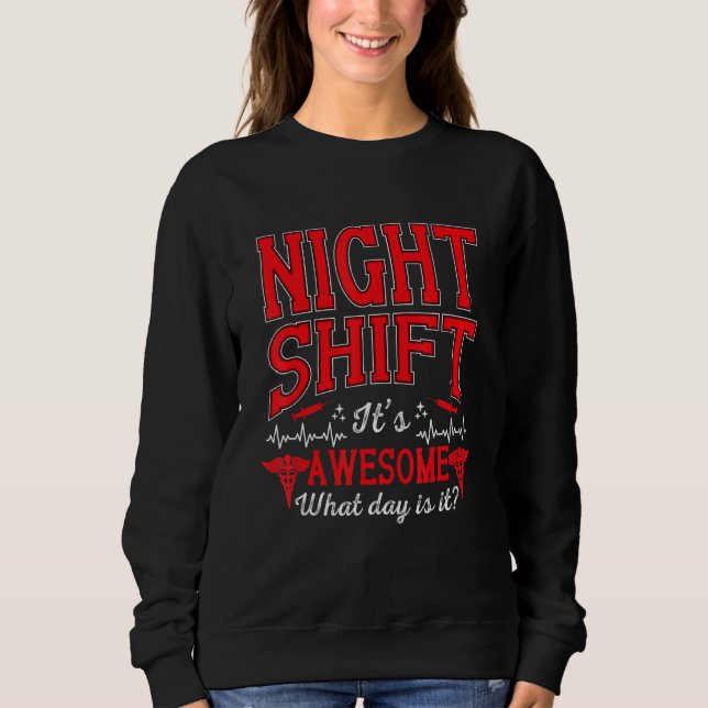 Sweatshirt Nuit Shift Est Super Infirmière Infirmière Rn Lpn  (Devant)
