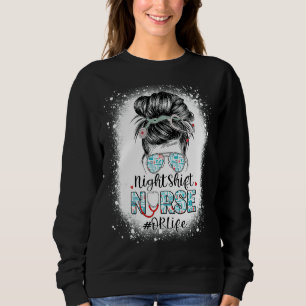 Sweatshirt Nuit Shift Infirmière Ou Vie Messy Bun Stethoscope