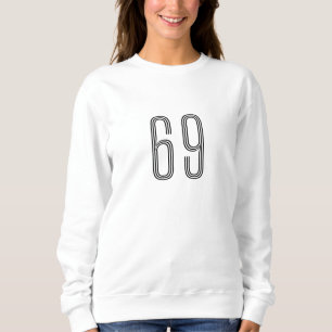 Sweatshirt Numéro 69 Femme épouse mariée Fiance tante tante t
