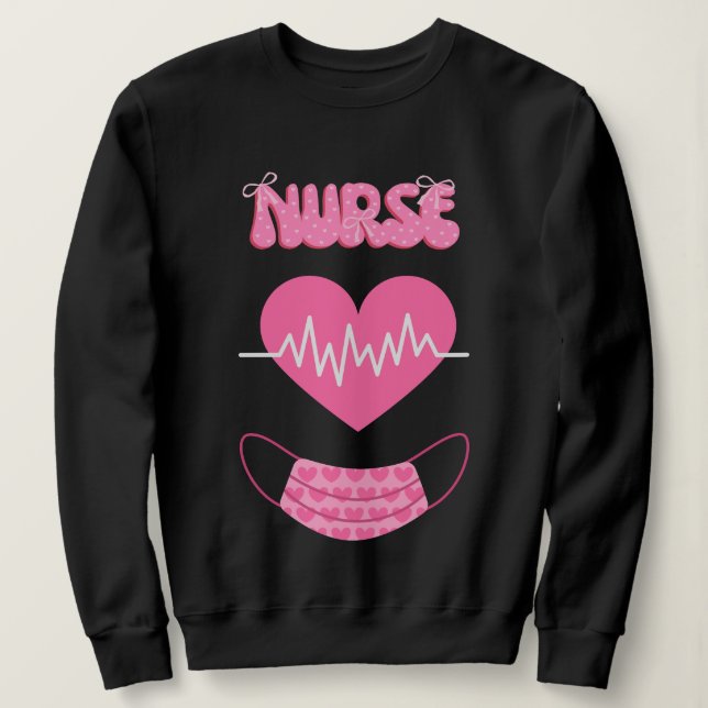 Sweatshirt nurse funny quotes (Design devant)