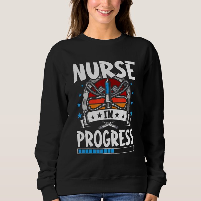 Sweatshirt Nurse In Progress Trainee Student (Devant)