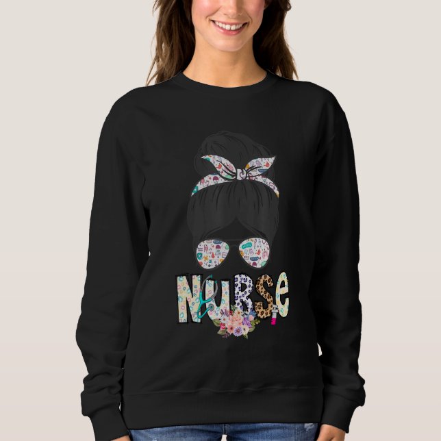 Sweatshirt Nurse Life Healthcare Leopard  Nurse Life Messy Bu (Devant)