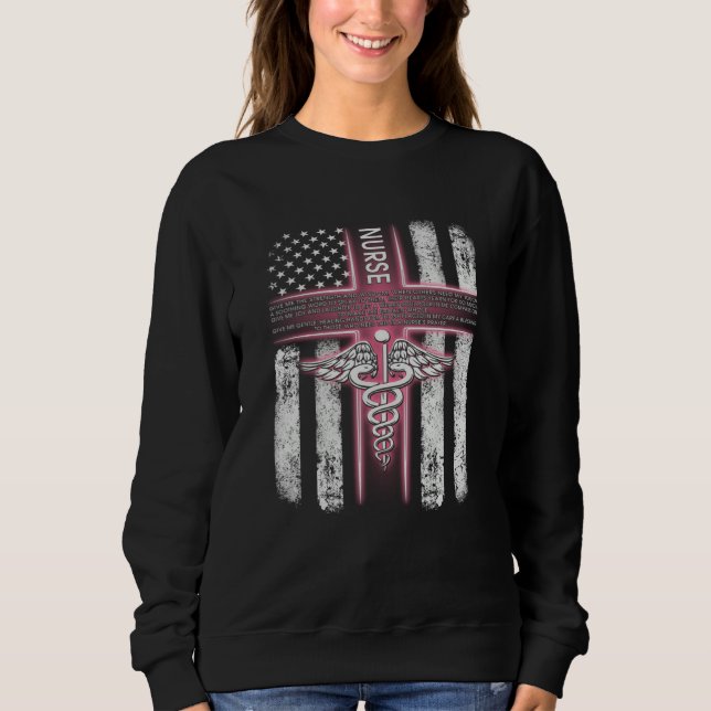 Sweatshirt Nurse Life merch American Flag Nurse Give Me Stren (Devant)
