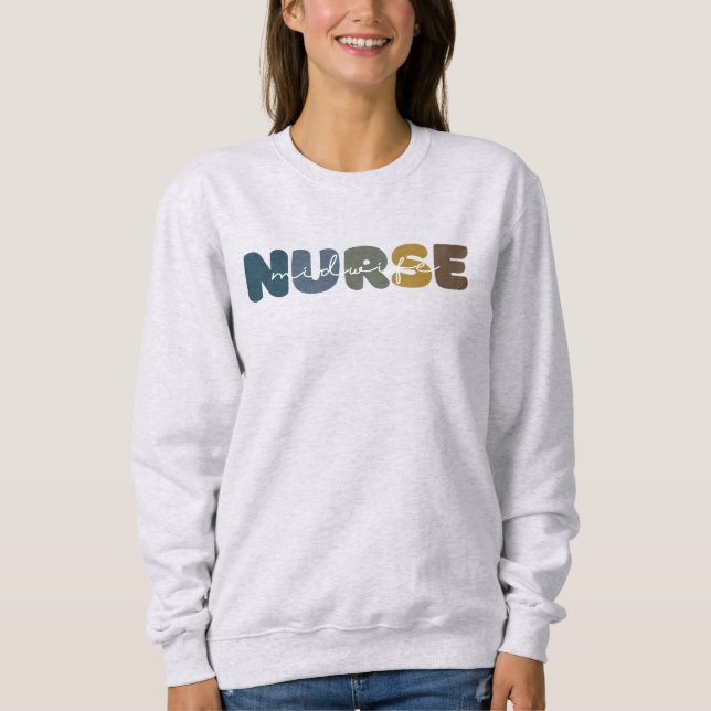 Sweatshirt Nurse Midwife (Devant)