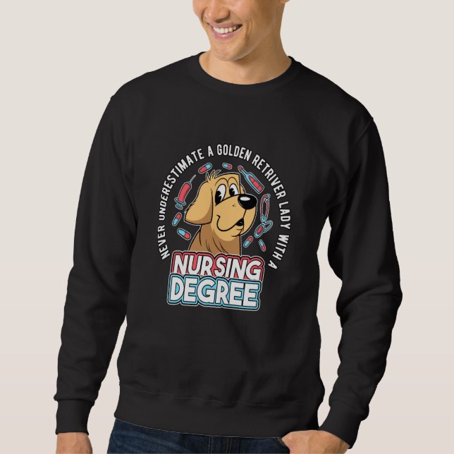 Sweatshirt Nurse Nursing Nurses Golden Retriver Lady Nursing  (Devant)