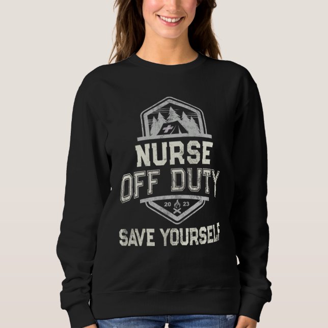Sweatshirt NURSE OFF DUTY Camping SAVE YOURSELF Summer Camp S (Devant)
