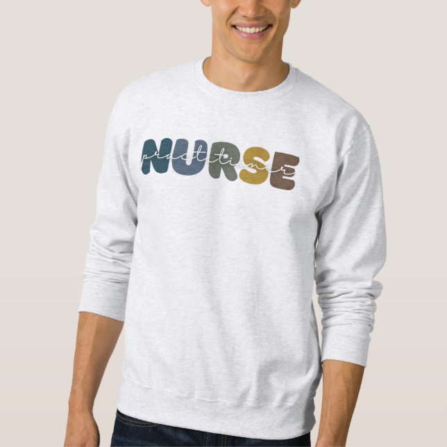 Sweatshirt Nurse Practitioner | Advanced Practice Apparel (Devant)