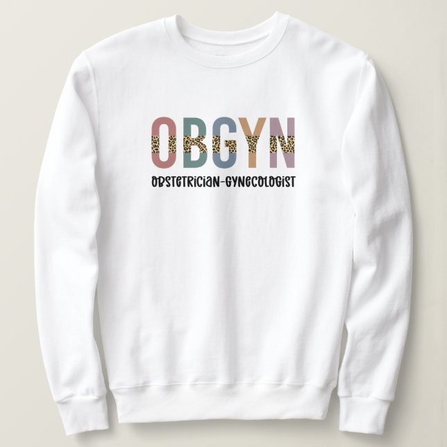 Sweatshirt OBGYN obstétricien gynécologue Empreinte de léopar (Design devant)