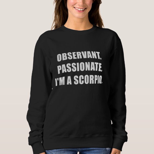Sweatshirt Observateur Passionate Je Suis Un Scorpio (Devant)