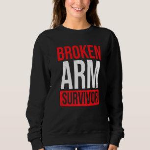 Sweatshirt Obtenez Bien Bientôt Broken Bras Récupération Brok