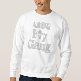 Sweatshirt Obtenez la bande de mouche