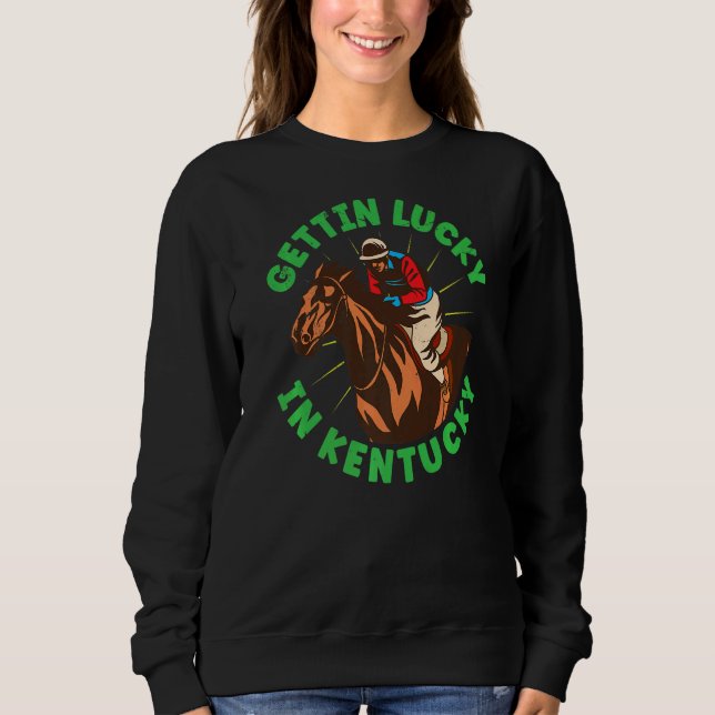 Sweatshirt Obtenir De La Chance Dans La Course Cheval Du Kent (Devant)