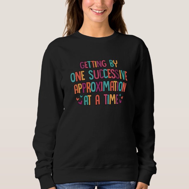 Sweatshirt Obtenir par approximations successives une fois à  (Devant)